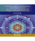 Oraculo De La Geometria Sagrada De Las Relaciones