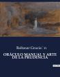 Oraculo Manual Y Arte De Prudencia - . - Preview