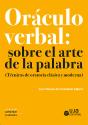Oráculo Verbal: Sobre El Arte De La Palabra - Preview