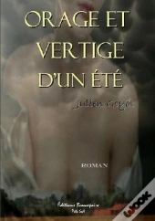 Orage Et Vertige D'Un Été