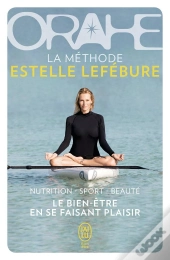 Orahe, La Methode Estelle Lefébure