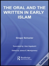 Oral And The Written In Early Islam