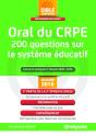Oral Du Crpe ; 200 Questions Sur Le Système Éducatif ; Concours Enseignant, Master Meef, Espe (Session 2018) - Preview