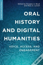 Oral History And Digital Humanities