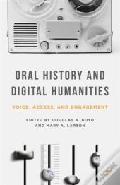 Oral History And Digital Humanities