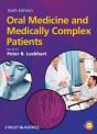 Oral Medicine And Medically Complex Patients - Preview
