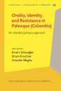 Orality, Identity, And Resistance In Palenque (Colombia) - Preview