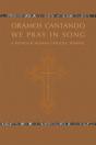 Oramos Cantando: We Pray In Song - Preview