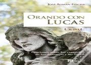 Orando Con Lucas