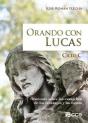 Orando Con Lucas - Preview