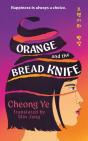 Orange And The Bread Knife - Preview