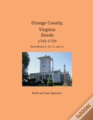Orange County, Virginia Deeds 1743-1759