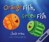Orange Fish, Green Fish