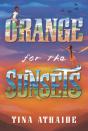 Orange For The Sunsets - Preview