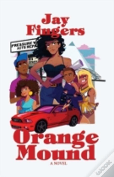 Orange Mound: A Novel