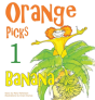 Orange Picks One Banana - Preview