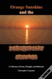 Capa do artigo Orange Sunshine And The Psychedelic Sunrise