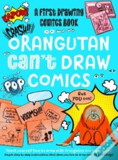 Orangutan Can'T Draw Comics, But You Can!