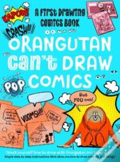 Orangutan Can'T Draw Comics, But You Can!