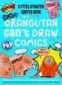 Orangutan Can'T Draw Comics, But You Can! - Preview