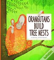 Orangutans Build Tree Nests