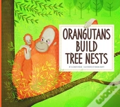 Orangutans Build Tree Nests