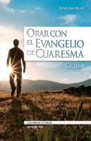 Orar Con El Evangelio De Cuaresma. Ciclo A