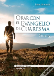 Capa do artigo Orar Con El Evangelio De Cuaresma. Ciclo A