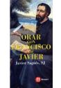 Orar Con Francisco De Javier - Preview