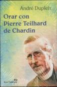 Orar Con Pierre Teilhard De Chardin
