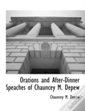 Orations And After-Dinner Speaches Of Ch