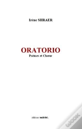Oratorio : Poèmes Et Choeur