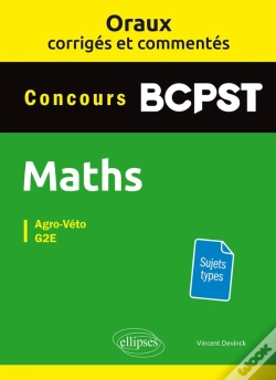 Capa do artigo Oraux Corrigés Et Commentés De Mathématiques Bcpst - Agro-Véto, G2e