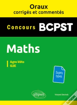 Capa do artigo Oraux Corrigés Et Commentés De Mathématiques Bcpst - Agro-Véto, G2e