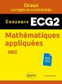 Oraux Corrigés Et Commentés : Mathématiques Appliquées : Ecg2 - Preview