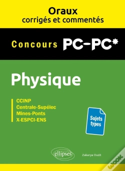 Capa do artigo Oraux Corrigés Et Commentés : Physique : Pc/Pc*