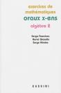 Oraux X-Ens ; Algèbre 2 ; Exercices De Mathématiques - Preview