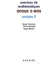 Oraux X-Ens ; Exercices De Mathématiques ; Analyse Tome 2 - Preview