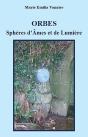 Orbes - Spheres D'Ames Et De Lumiere - Preview