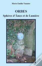 Orbes - Spheres D'Ames Et De Lumiere