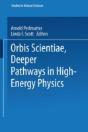 Orbis Scientiae Deeper Pathways In High-Energy Physics - Preview