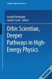 Capa do artigo Orbis Scientiae Deeper Pathways In High-Energy Physics