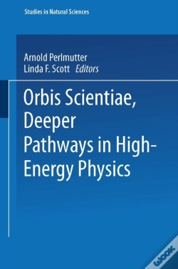 Capa do artigo Orbis Scientiae Deeper Pathways In High-Energy Physics