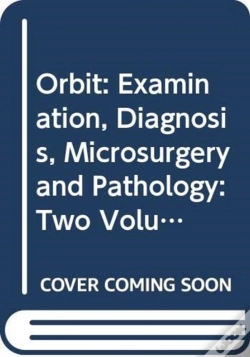 Capa do artigo Orbit: Examination, Diagnosis, Microsurgery And Pathology