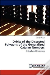 Orbits Of The Dissected Polygons Of The Generalized Catalan Numbers
