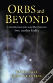 Capa do artigo Orbs And Beyond Â€“ Communications And Revelations From Another Reality