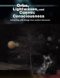 Orbs, Lightwaves, And Cosmic Consciousness - Preview
