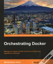 Orchestrating Docker
