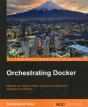 Orchestrating Docker - Preview