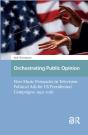 Orchestrating Public Opinion - Preview